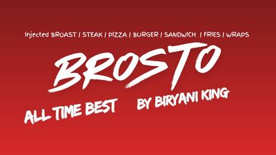 BROSTO BY BIRYANI KING